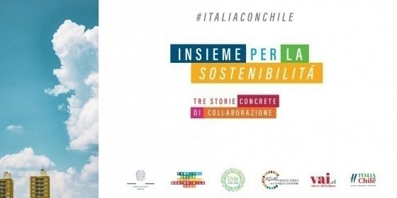 #ItaliaconChile: Insieme per la sostenibilitá